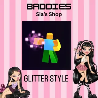 GLITTER STYLE - BADDIES