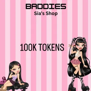 100K TOKENS - BADDIES