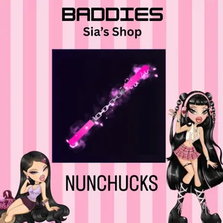 NUNCHUCKS - BADDIES