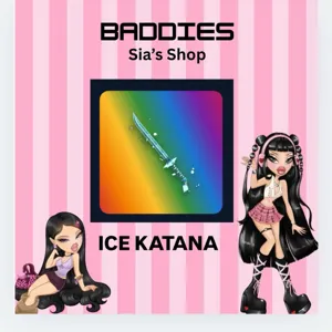 ICE KATANA - BADDIES
