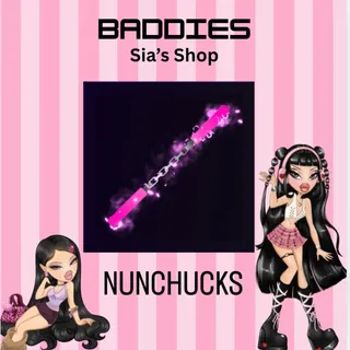 NUNCHUCKS - BADDIES