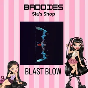 BLAST BOW - BADDIES