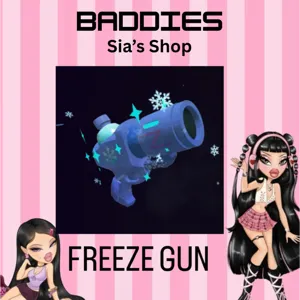 FREEZE GUN - BADDIES