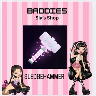 SLEDGEHAMMER - BADDIES