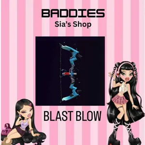 BLAST BOW - BADDIES