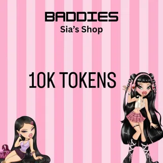 10,000 TOKENS - BADDIES