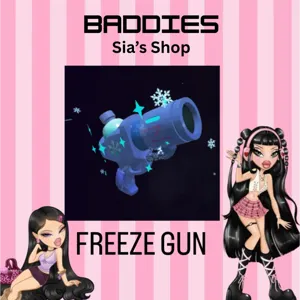 FREEZE GUN - BADDIES