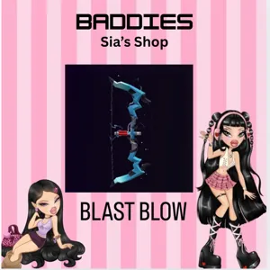 BLAST BOW - BADDIES