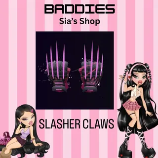 SLASHER CLAWS - BADDIES