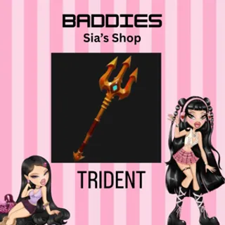 TRIDENT - BADDIES