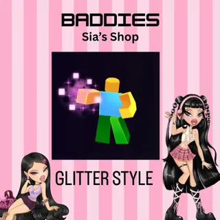 GLITTER STYLE - BADDIES