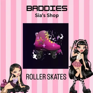 ROLLER SKATES - BADDIES