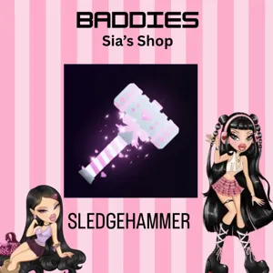 SLEDGEHAMMER - BADDIES