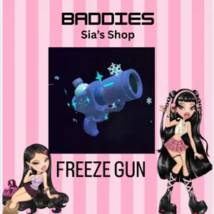 FREEZE GUN - BADDIES