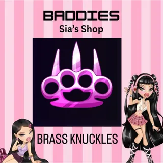 BRASS KNUCKLES - BADDIES