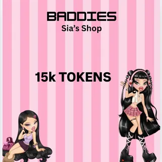 15K TOKENS - BADDIES