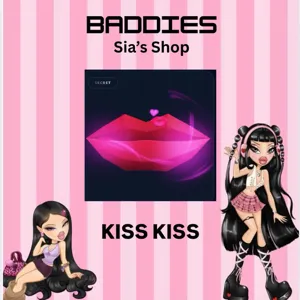 KISS KISS - BADDIES