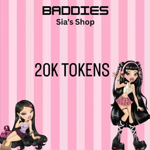 20K TOKENS - BADDIES