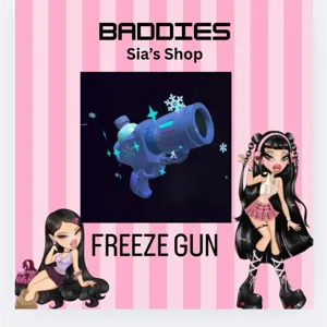 FREEZE GUN - BADDIES