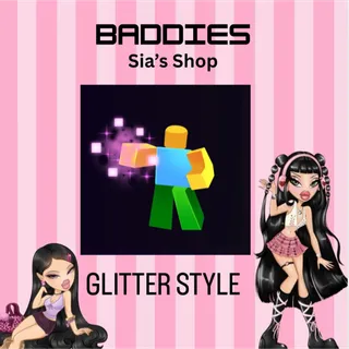 GLITTER STYLE - BADDIES