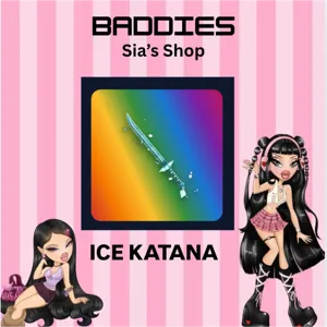 ICE KATANA - BADDIES