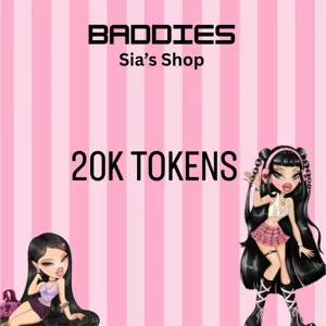 20,000 Tokens - Baddies