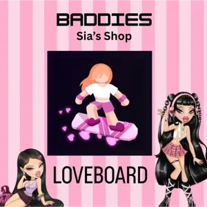 LOVEBOARD - BADDIES