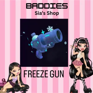 FREEZE GUN - BADDIES