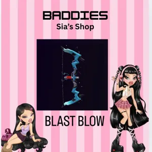BLAST BOW - BADDIES