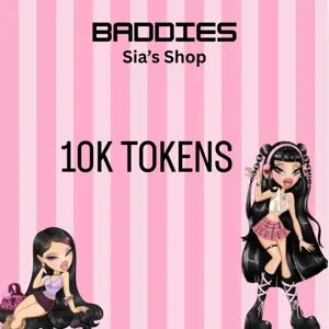10,000 TOKENS - BADDIES