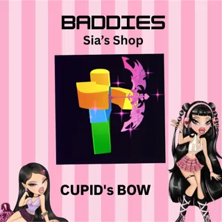 CUPID's BOW - BADDIES