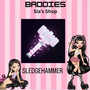 SLEDGEHAMMER - BADDIES