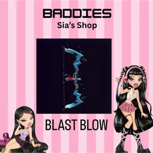 BLAST BOW - BADDIES