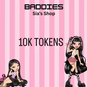 10,000 TOKENS - BADDIES