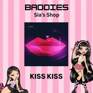 KISS KISS - BADDIES