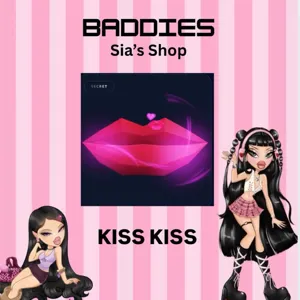 KISS KISS -  BADDIES