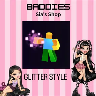 GLITTER STYLE - BADDIES