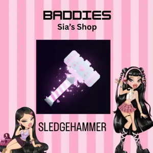 SLEDGEHAMMER - BADDIES