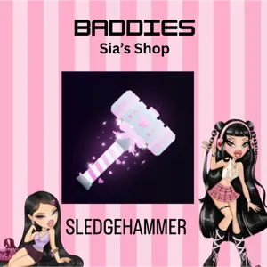 SLEDGEHAMMER - BADDIES