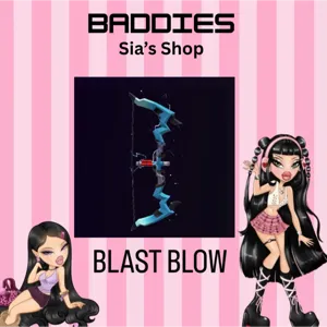 BLAST BOW - BADDIES