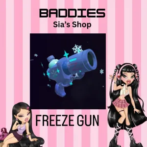 FREEZE GUN - BADDIES