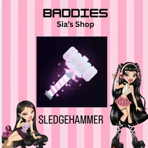 SLEDGEHAMMER - BADDIES