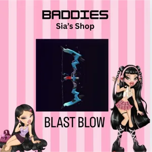 BLAST BOW - BADDIES