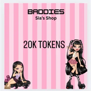 20,000 TOKENS - BADDIES