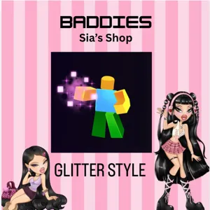 GLITTER STYLE - BADDIES