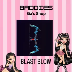 BLAST BOW - BADDIES