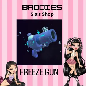 FREEZE GUN - BADDIES