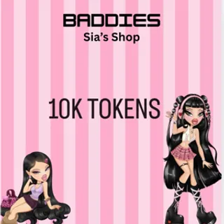 10,000 TOKENS - BADDIES