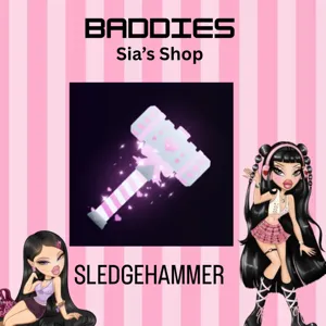 SLEDGEHAMMER - BADDIES