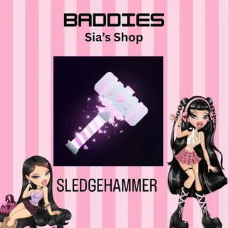 SLEDGEHAMMER - BADDIES